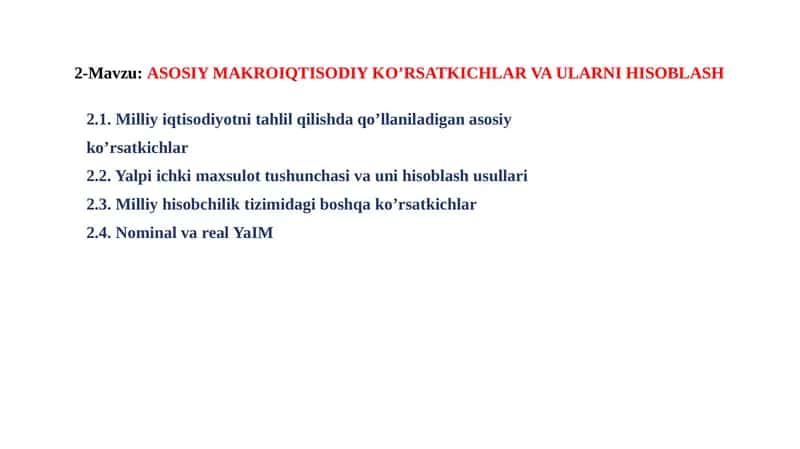 Milliy iqtisodiyotni tahlil qilishda qo’llaniladigan asosiy ko’rsatkichlar