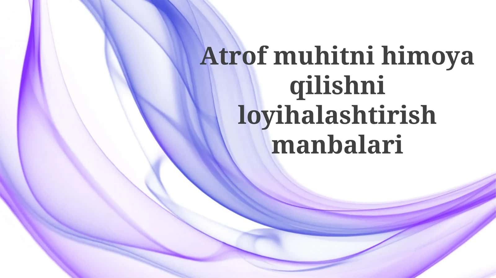 Atrof-muhitnihimoyaqilishniloyihalashtirishmanbalari