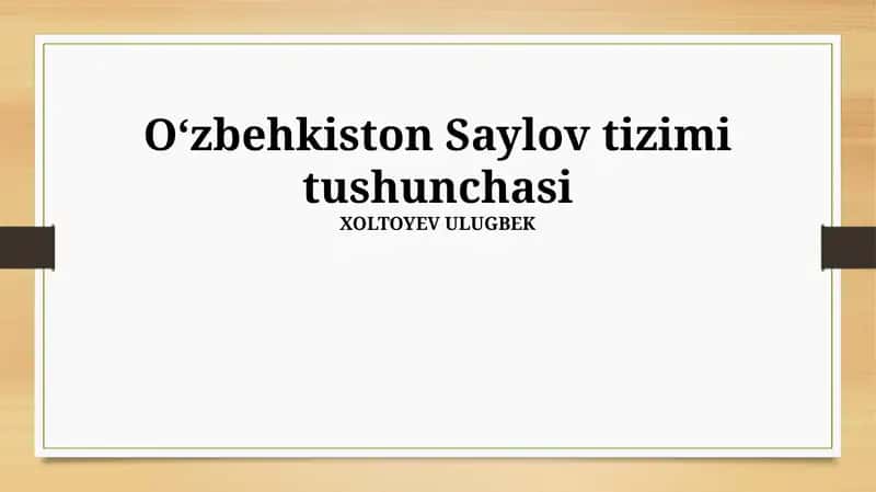 Oʻzbekiston Saylov tizimi tushunchasi