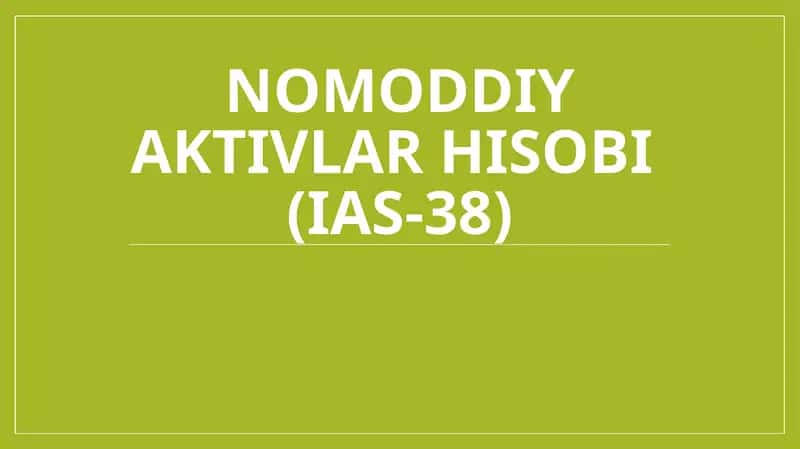 Nomoddiy aktivlar hisobi (IAS-38)