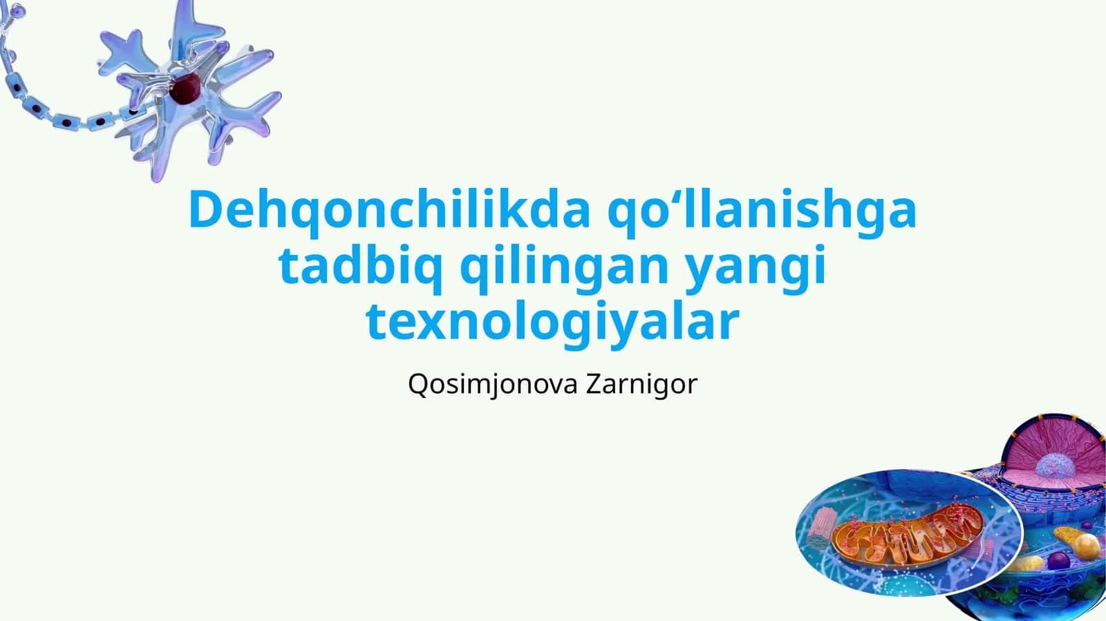 Dehqonchilikda qoʻllanishga tadbiq qilingan yangi texnologiyalar