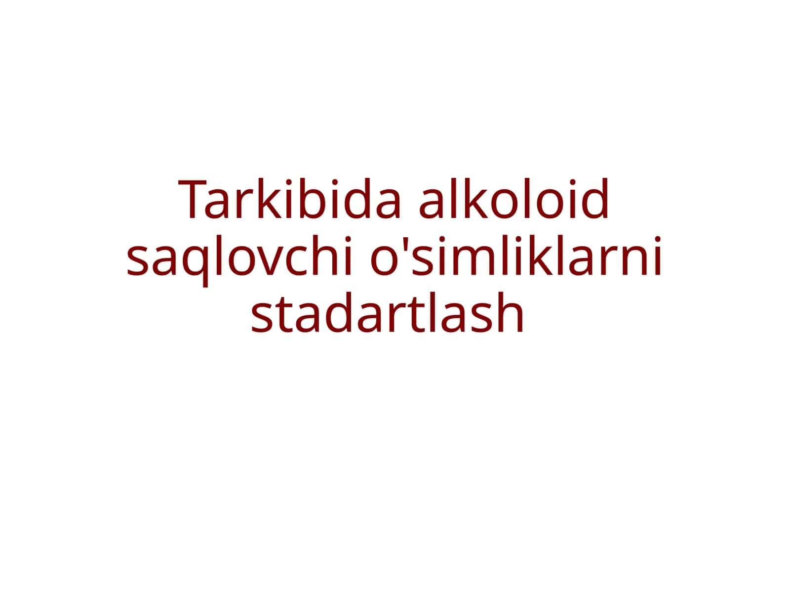 Alkaloidlar saqlovchi o'simliklar