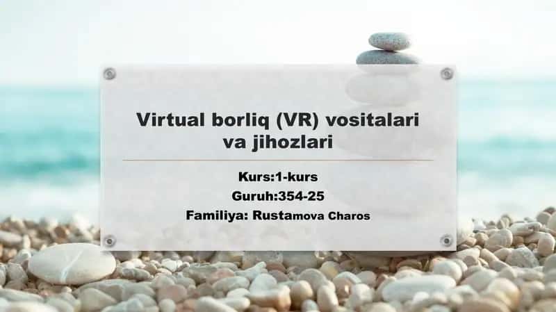 Virtual borliq (VR) vositalari va jihozlari