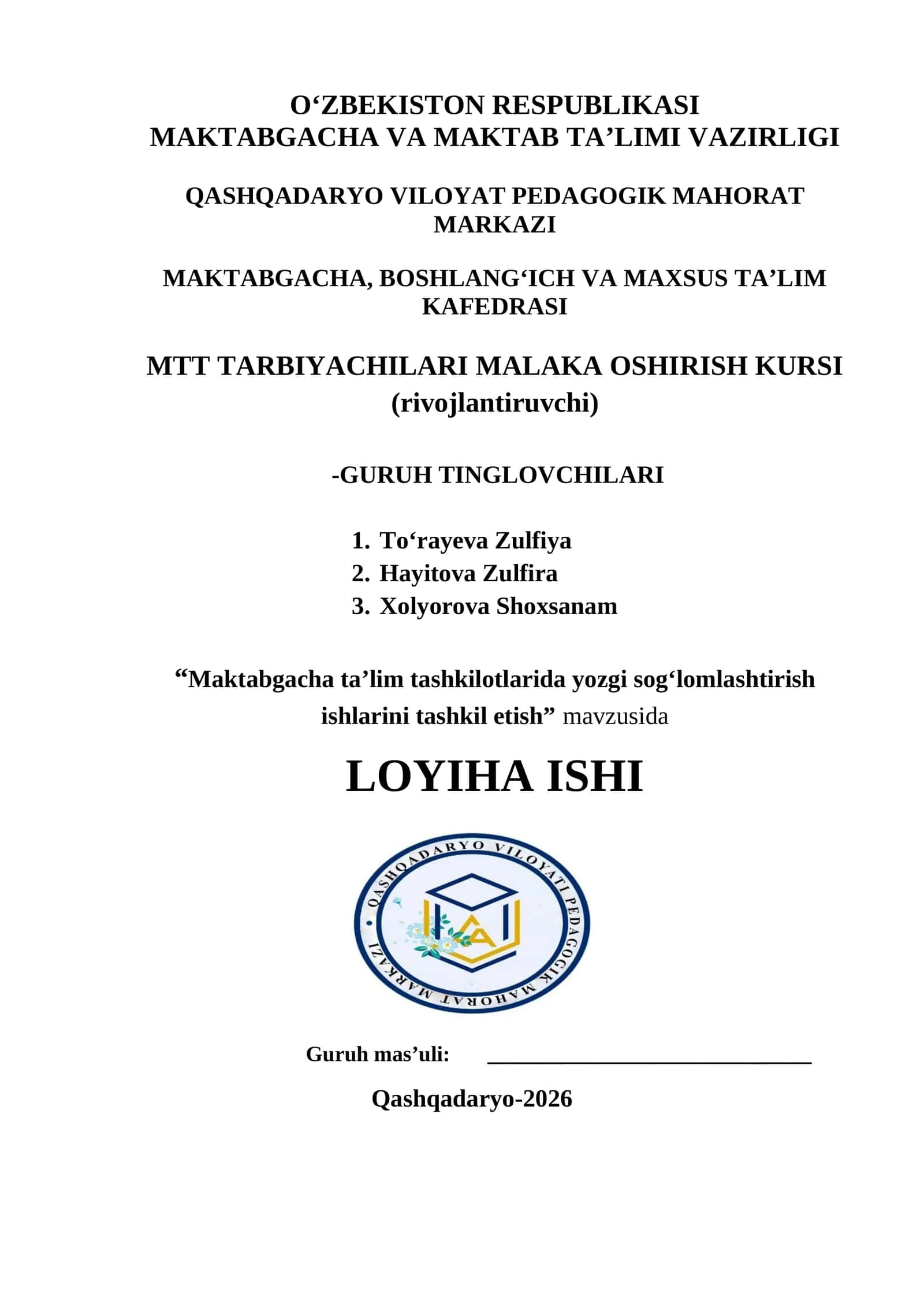 “Maktabgacha ta'lim tashkilotlarida yozgi sog‘lomlashtirish ishlarini tashkil etish” mavzusida LOYIHA ISHI