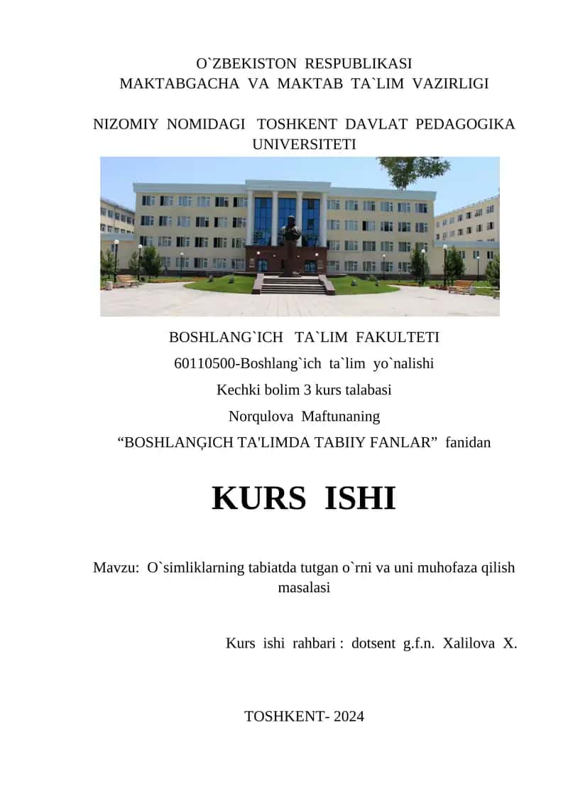 O'simliklarning tabiatda tutgan o`rni va uni muhofaza qilish masalasi
