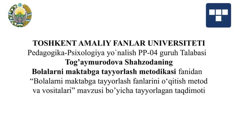 Bolalarni maktabga tayyorlash fanlarini oʻqitish metod va vositalari