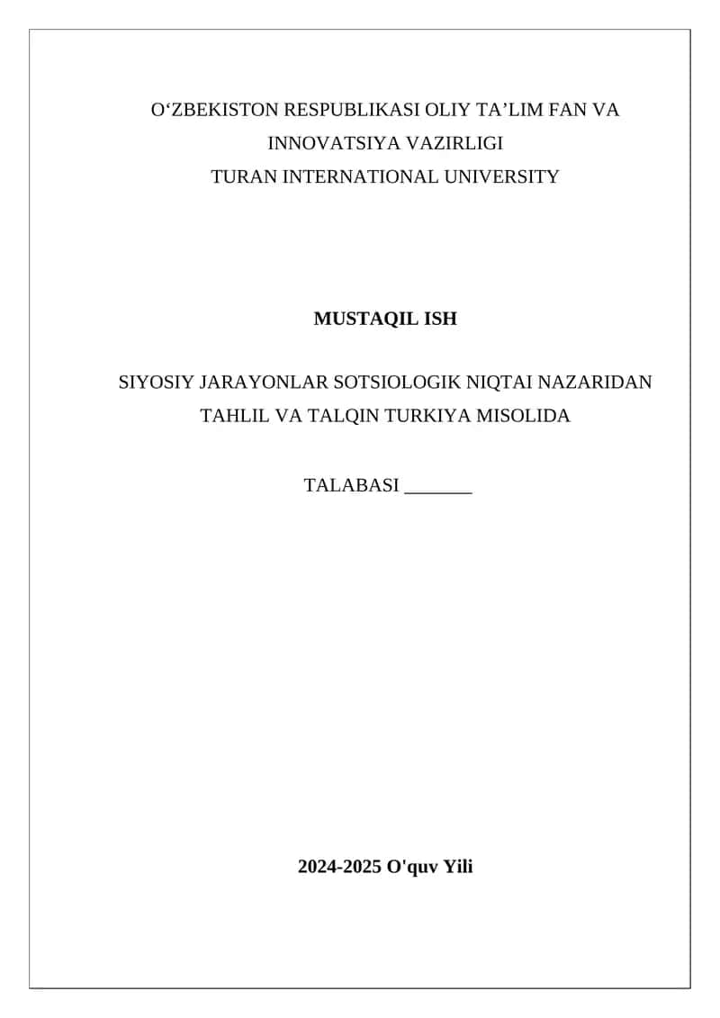 SIYOSIY JARAYONLAR SOTSIOLOGIK NIQTAI NAZARIDAN TAHLIL VA TALQIN TURKIYA