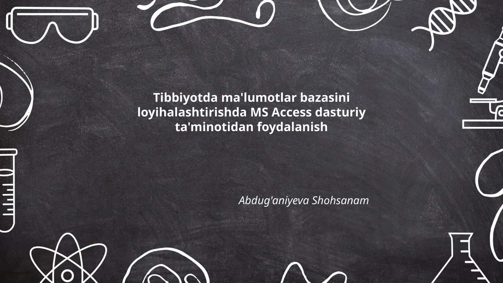 MS Accessda Tibbiy Elektron Bemor Kartotekasini Loyihalashtirish Tamoyillari