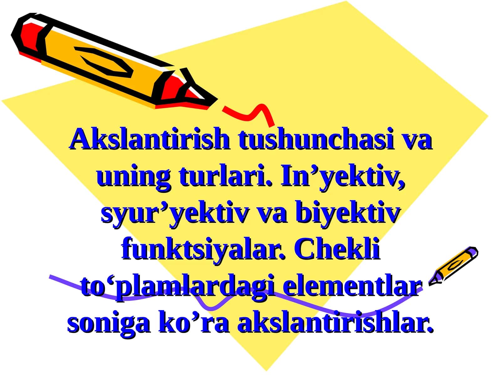 Akslantirish tushunchasi va uning turlari. In’yektiv, syur’yektiv va biyektiv funktsiyalar. Chekli to‘plamlardagi elementlar soniga ko’ra akslantirishlar