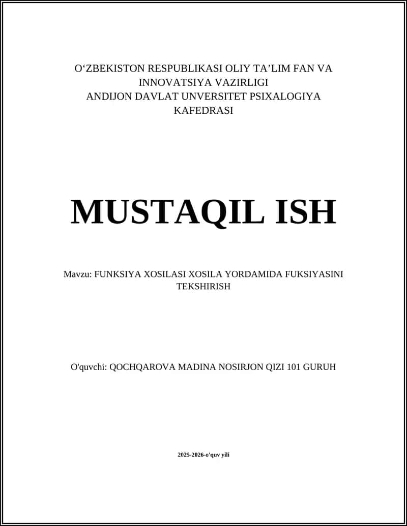 FUNKSIYA XOSILASI XOSILA YORDAMIDA FUKSIYASINI TEKSHIRISH