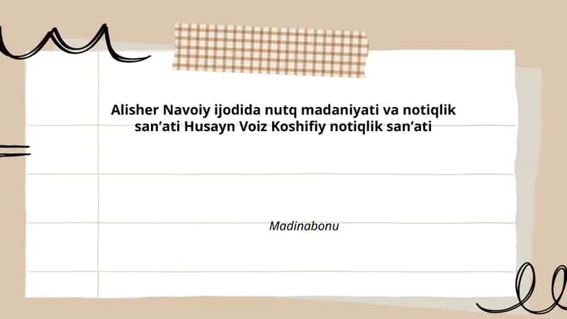 Alisher Navoiy ijodida nutq madaniyati va notiqlik sanʼati Husayn Voiz Koshifiy notiqlik sanʼati
