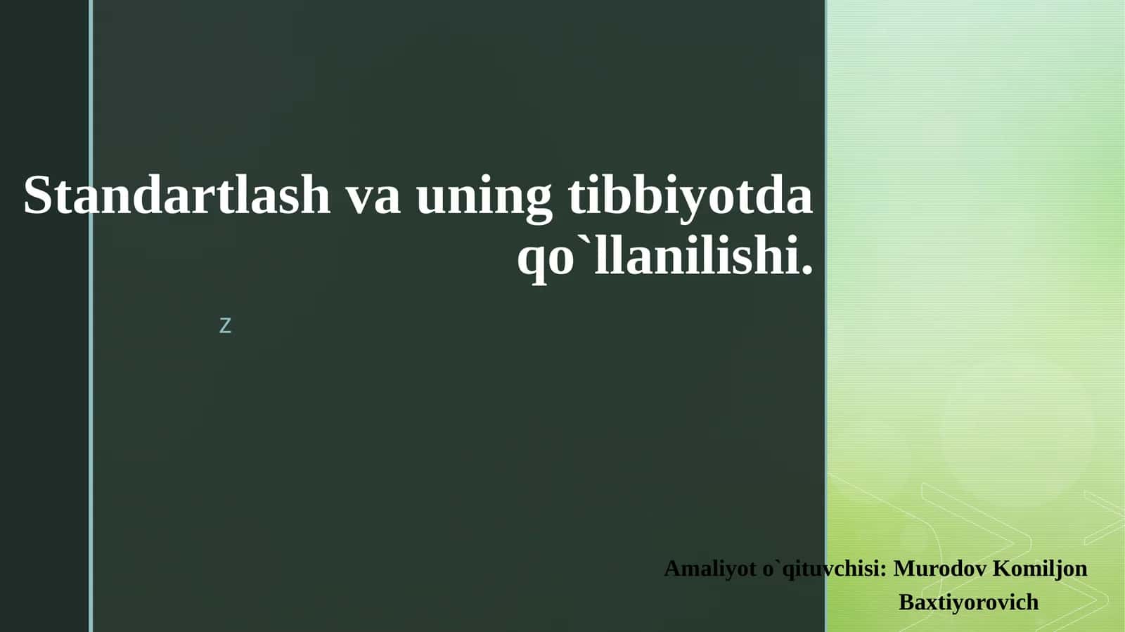 Standartlash va uning tibbiyotda qo'llanilishi