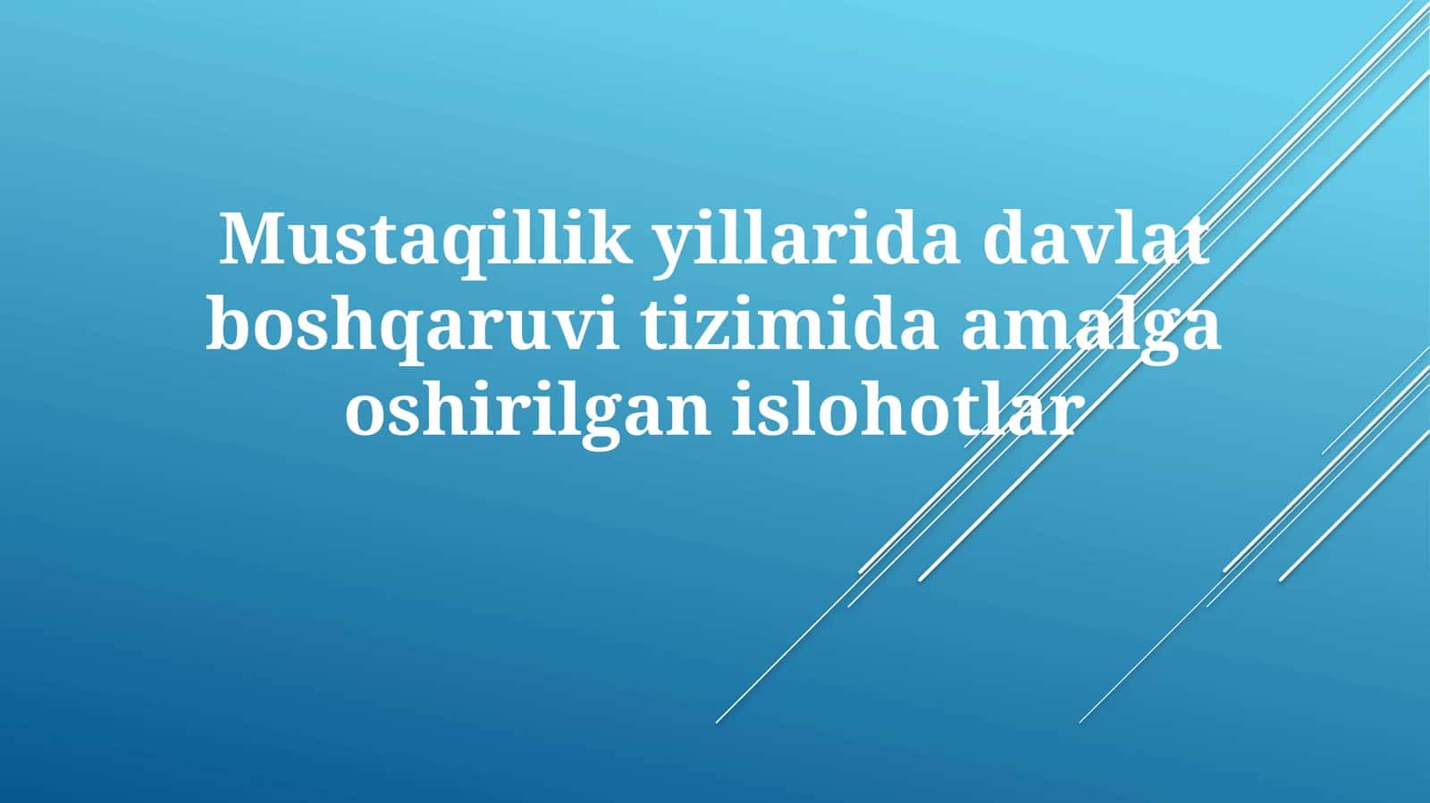 Mustaqillik yillari davlat boshqaruv tizimida amalga oshirilgan islohotlar