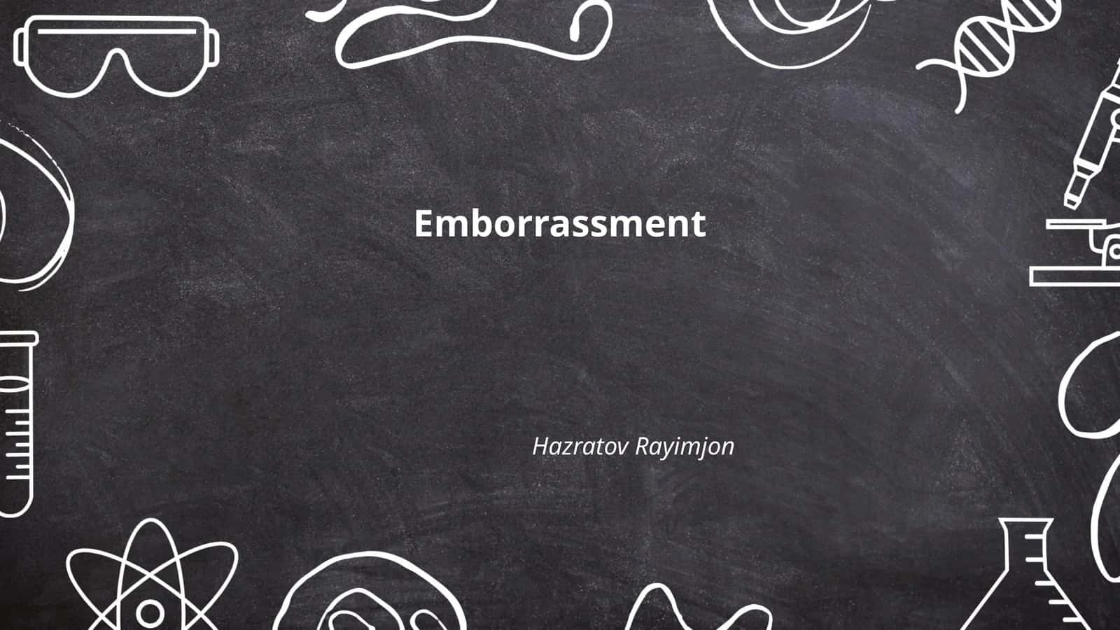 Embarrassment