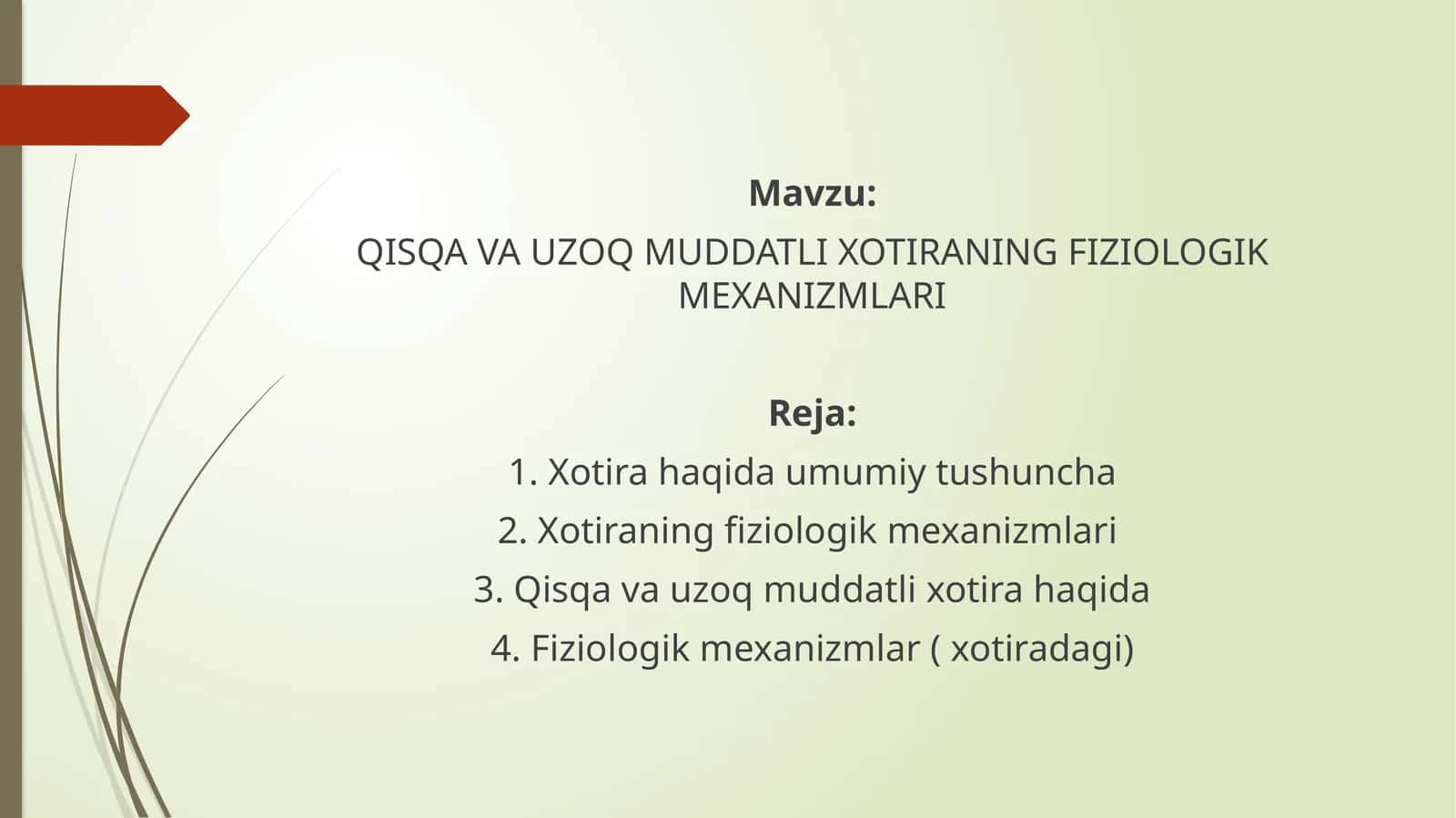 QISQA VA UZOQ MUDDATLI XOTIRANING FIZIOLOGIK MEXANIZMLARI