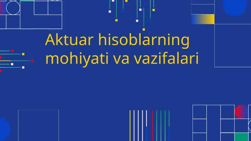 Aktuar hisoblarning mohiyati va vazifalari