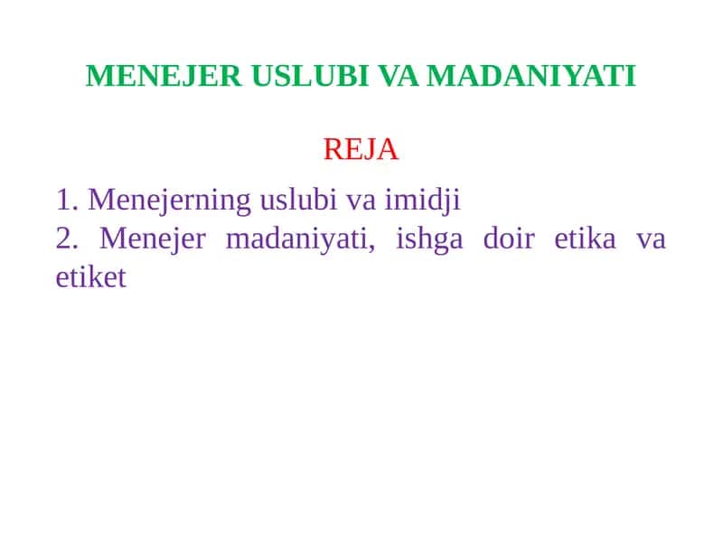 MENEJER USLUBI VA MADANIYATI