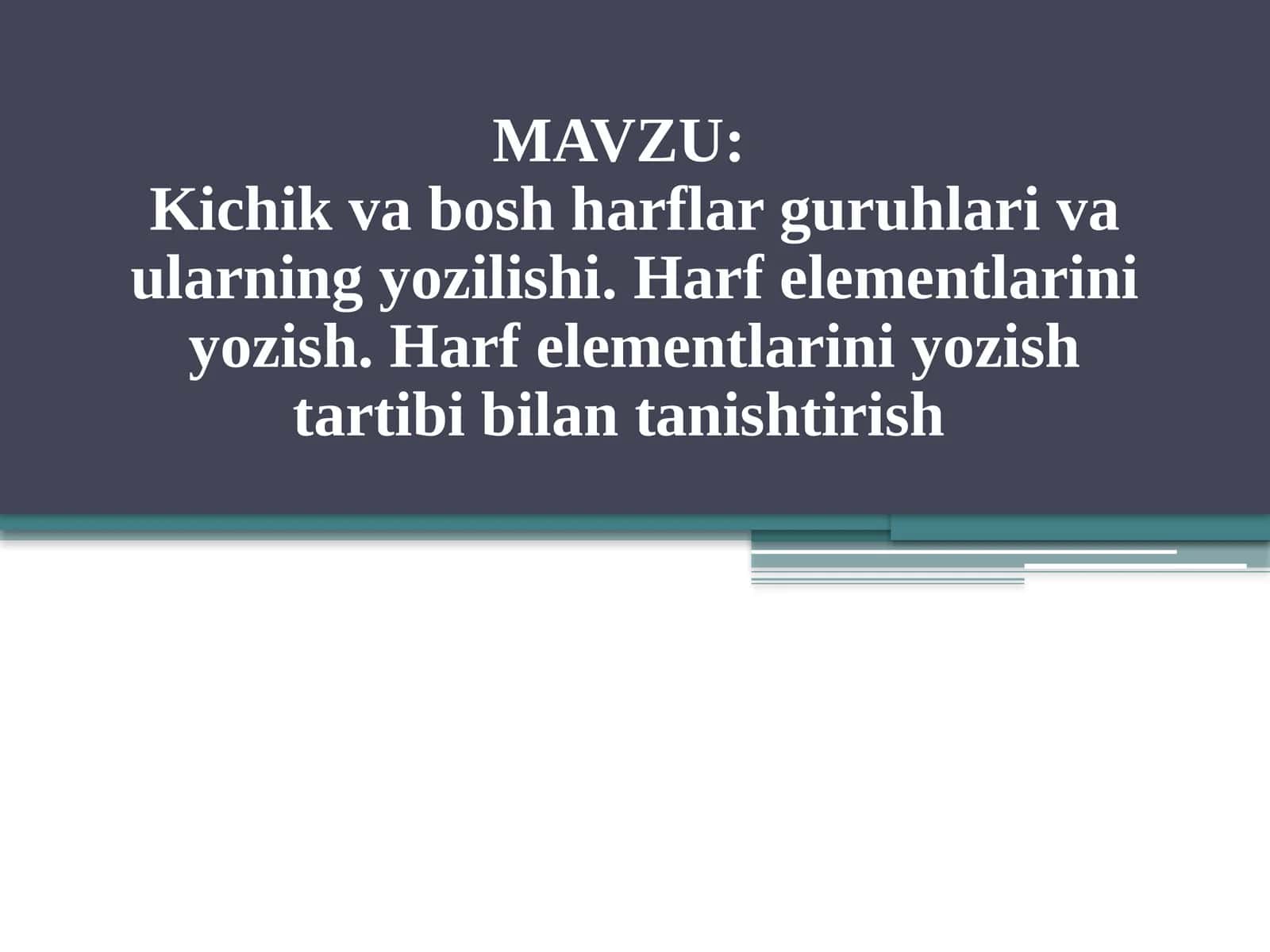 Kichik va bosh harflar guruhlari va ularning yozilishi