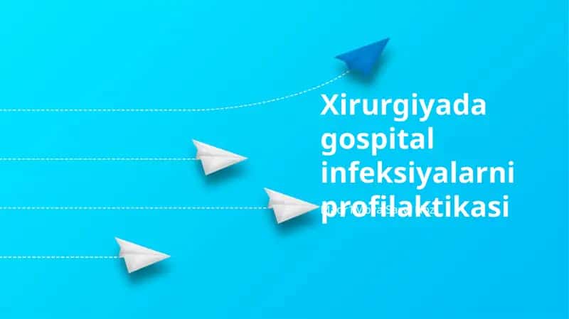 Xirurgiyada gospital infeksiyalarni profilaktikasi