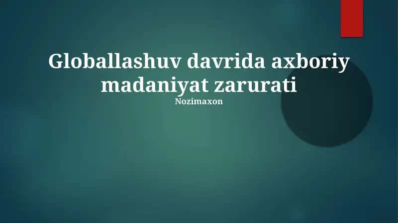 Globallashuv davrida axboriy madaniyat zarurati