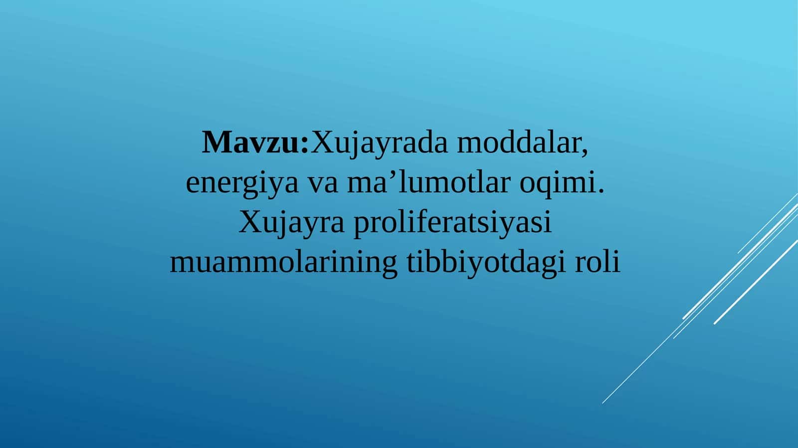 Xujayrada moddalar, energiya va ma’lumotlar oqimi