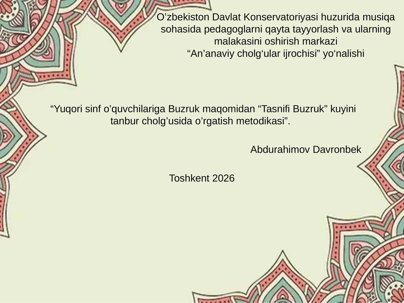 Yuqori sinf o’quvchilariga Buzruk maqomidan “Tasnifi Buzruk” kuyini tanbur cholg’usida o’rgatish metodikasi