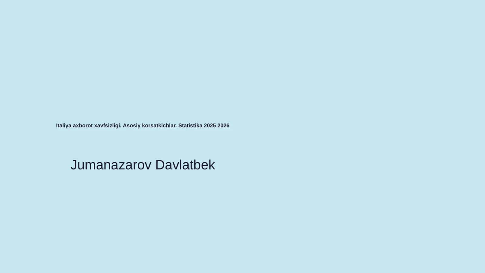 Italiya axborot xavfsizligi. Asosiy korsatkichlar. Statistika 2025 2026