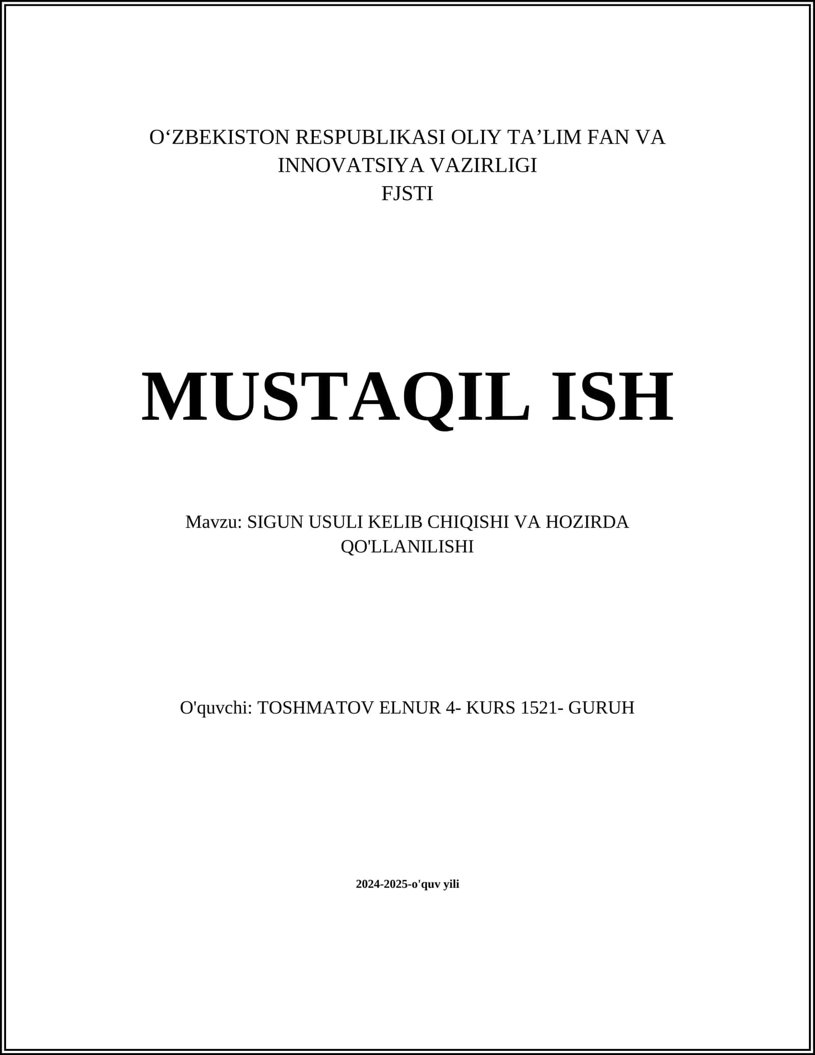 SIGUN USULI KELIB CHIQISHI VA HOZIRDA QO'LLANILISHI