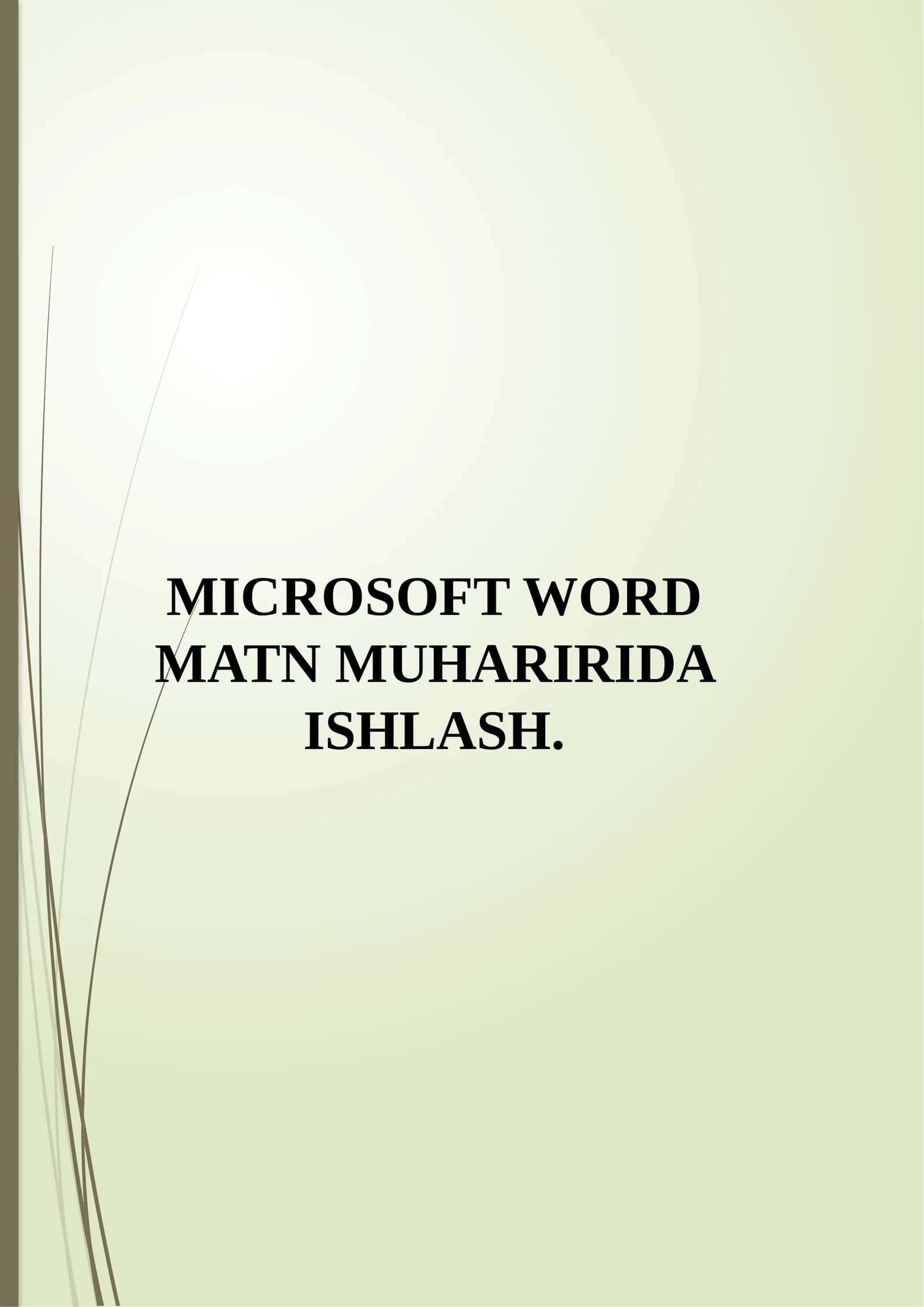 Microsoft WORDMATN MUHARIRIDA ISHLASH