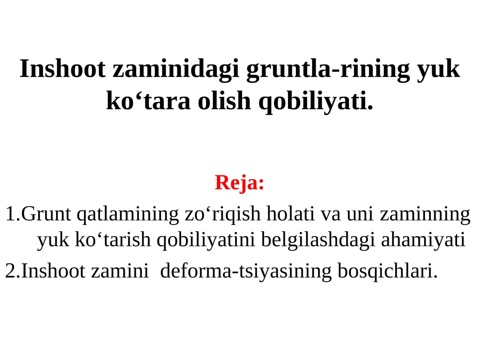 Inshoot zaminidagi gruntla-rining yuk ko‘tara olish qobiliyati