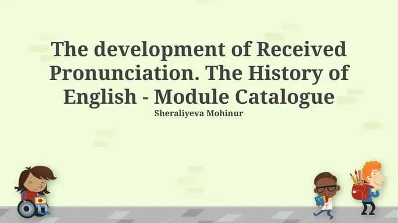 The Development of Received Pronunciation