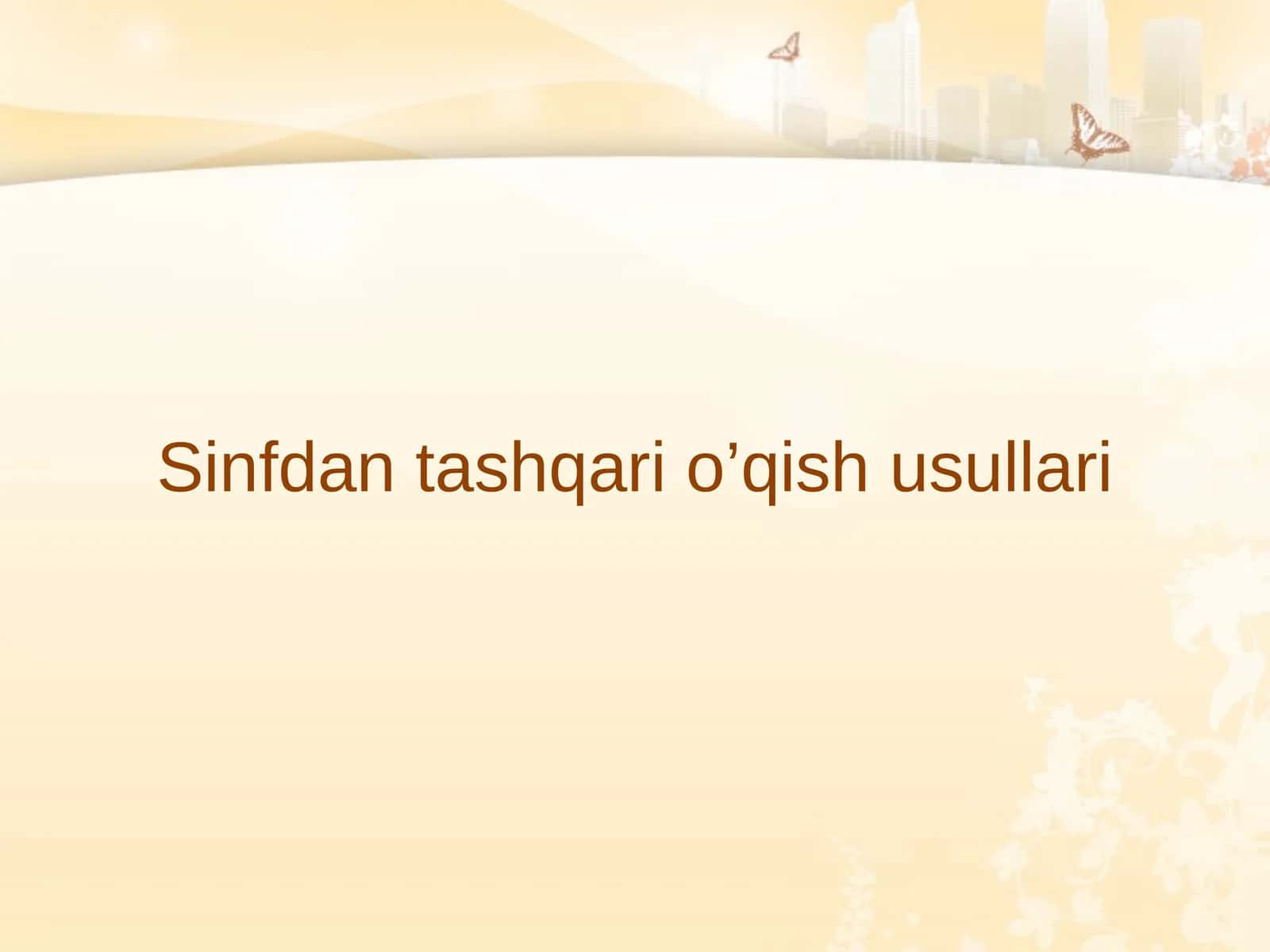 Sinfdan tashqari o’qish usullari