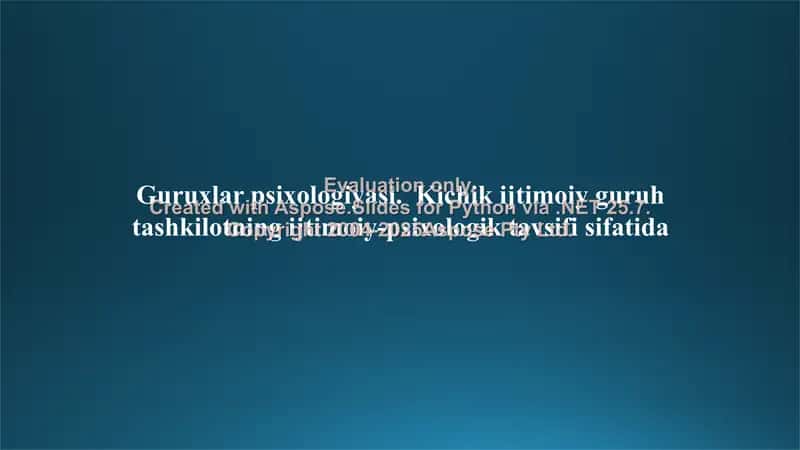 Guruxlar psixologiyasi. Kichik ijtimoiy guruh tashkilotning ijtimoiy-psixologik tavsifi sifatida