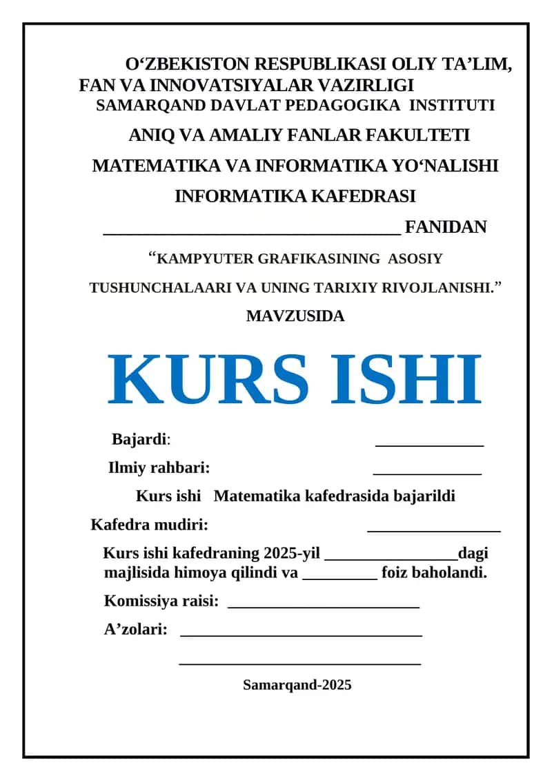 “KAMPYUTER GRAFIKASINING ASOSIY TUSHUNCHALAARI VA UNING TARIXIY RIVOJLANISHI.”