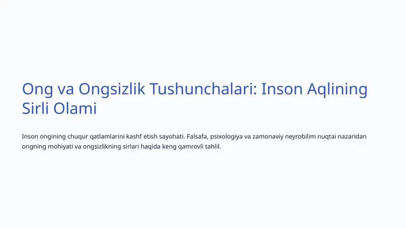 Ong va Ongsizlik Tushunchalari: Inson Aqlining Sirli Olami