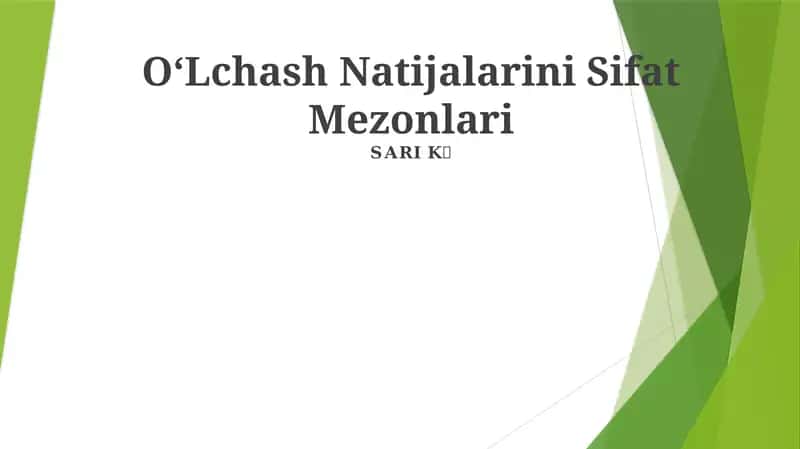 OʻLchash Natijalarini Sifat Mezonlari