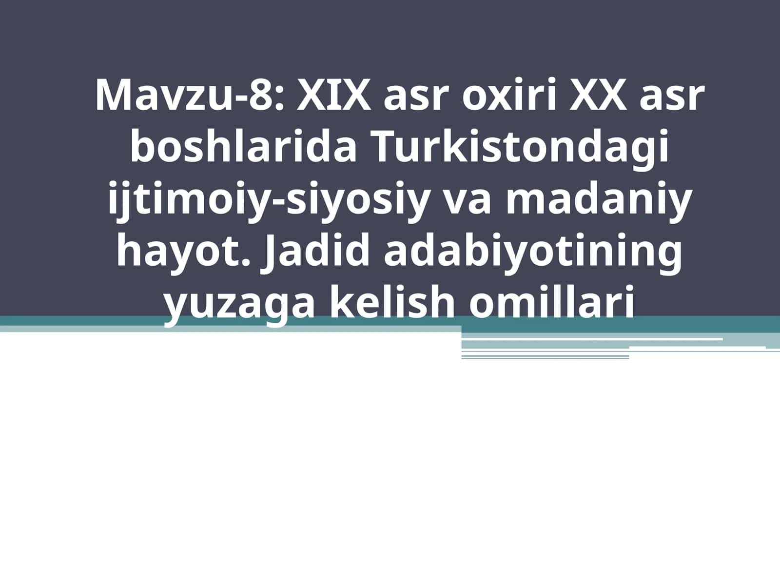 Turkistondagi ijtimoiy-siyosiy va madaniy hayot