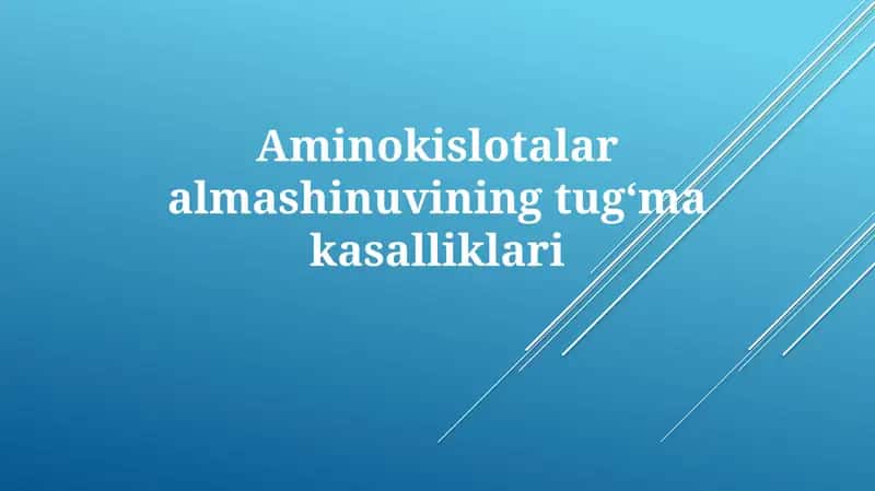 Aminokislotalar almashinuvi ning tugʻma kasalliklari
