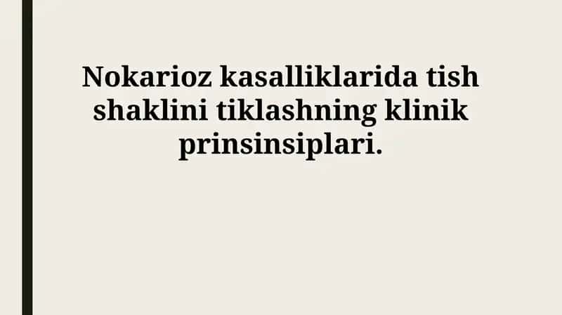 Nokardioz kasalliklarida tish shaklini tiklashning klinik prinsinsiplari