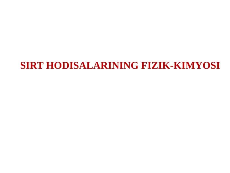 SIRT HODISALARINING FIZIK-KIMYOSI