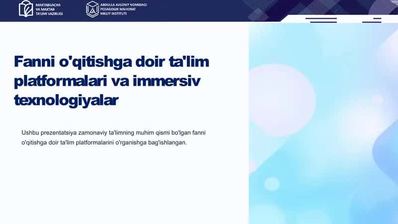 fanni oqitishga doir ta`lim platformalar va imersiv texnologiyasi taqdimoti