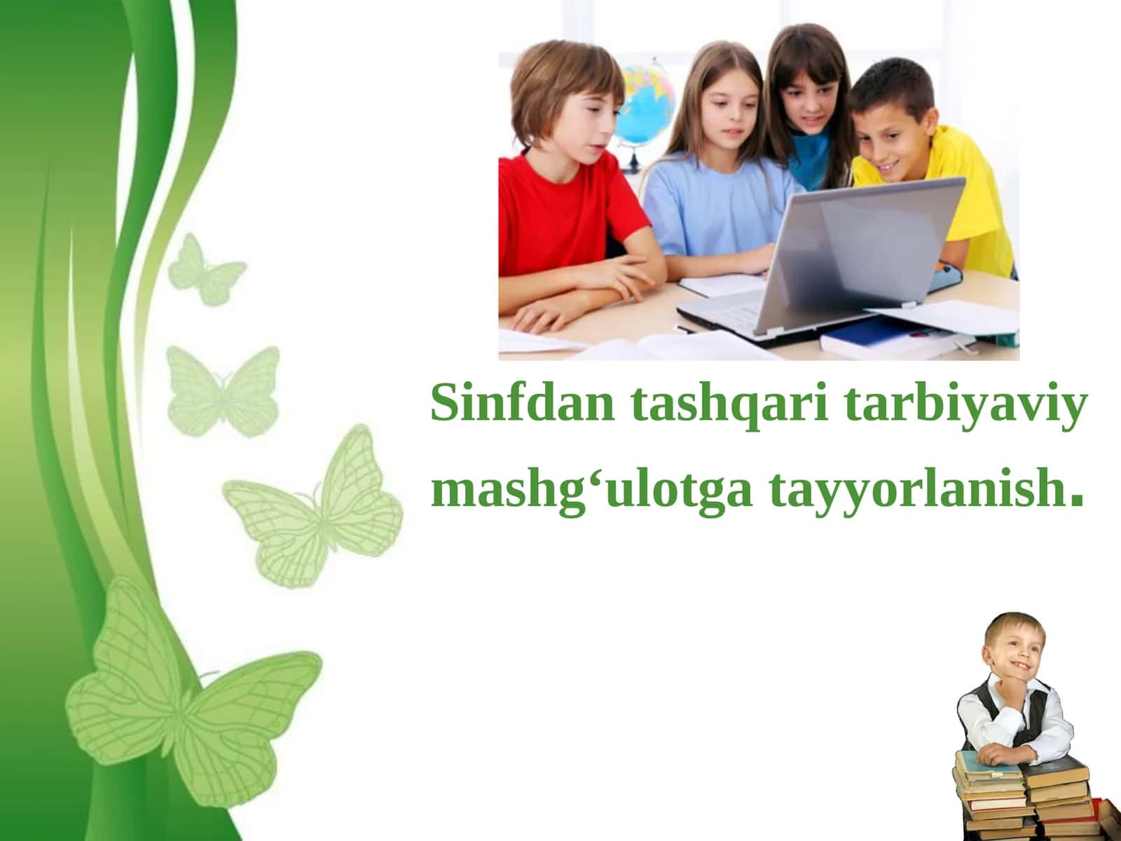 Sinfdan tashqari tarbiyaviy mashg‘ulotga tayyorlanish