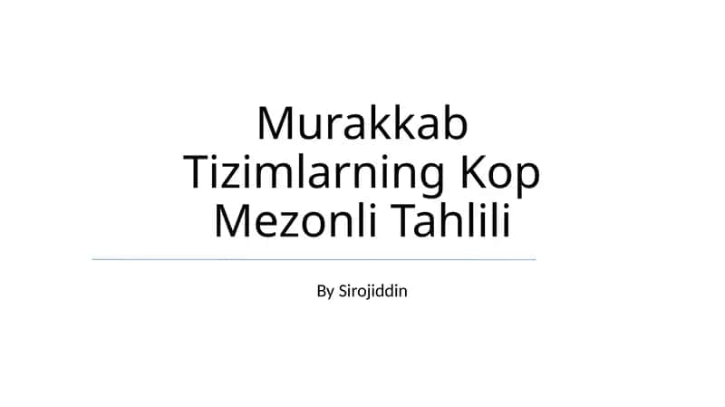 Murakkab Tizimlarning Kop Mezonli Tahlili