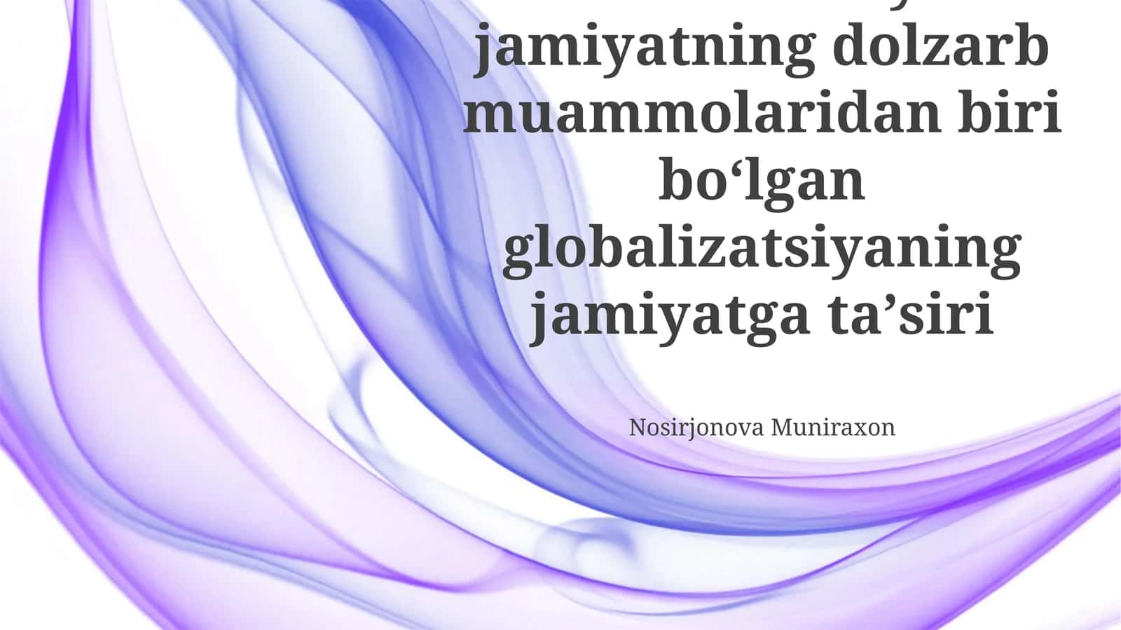 Globalizatsiya va madaniy anʼanalarning talaffuz qilinishi