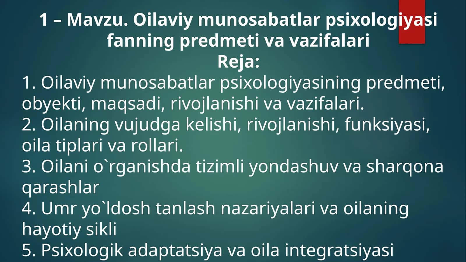 Oilaviy munosabatlar psixologiyasi fanning predmeti va vazifalari