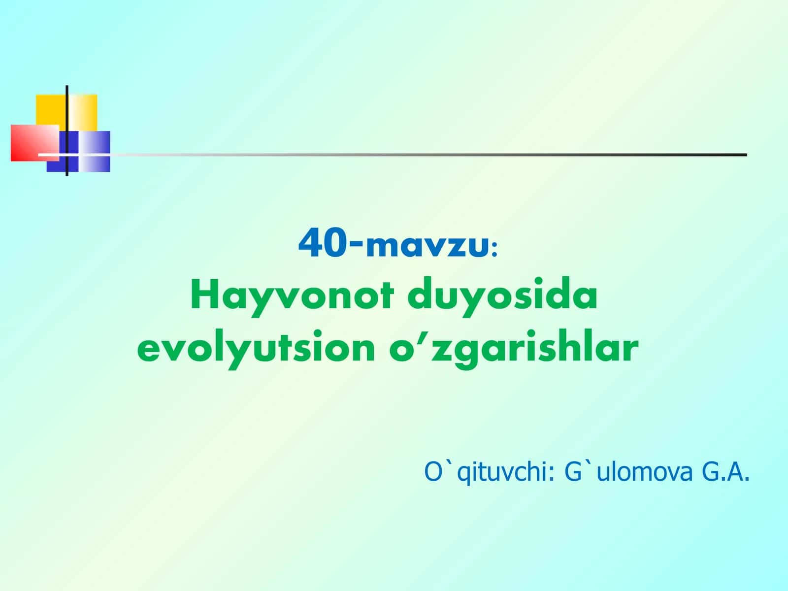 40-mavzu: Hayvonotduyosida evolyutsion o’zgarishlar