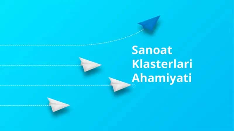 Sanoat Klasterlari Ahamiyati