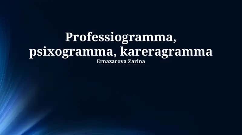 Kasbiyogramma, Psixogramma va Karyera Yo'li: Ta'riflar va Tuzish Usullari