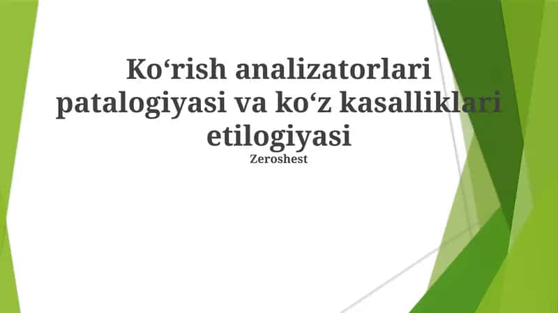 Ko‘rish analizatorlari patalogiyasi va ko‘z kasalliklari etilogiyasi