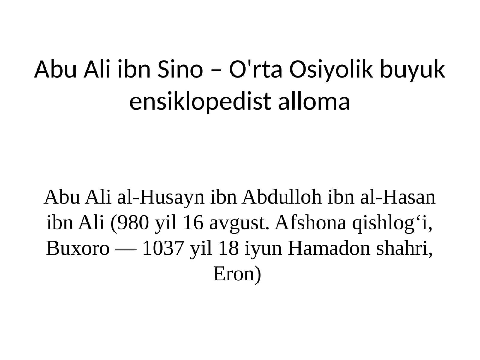 Abu Ali ibn Sino–O'rta Osiyolik buyuk ensiklopedist alloma
